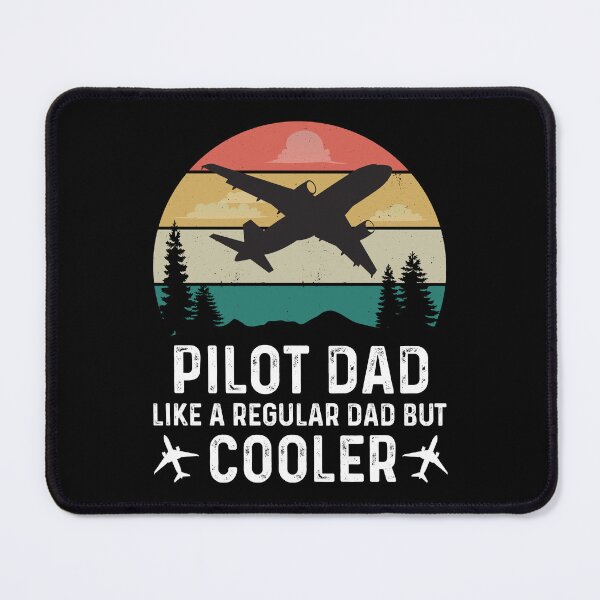 Item preview, Pilot Dad Like a Regular Dad But Cooler designed and sold by RepublicOfFire.