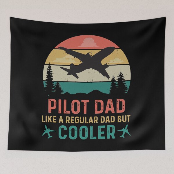 Item preview, Pilot Dad Like a Regular Dad But Cooler designed and sold by RepublicOfFire.