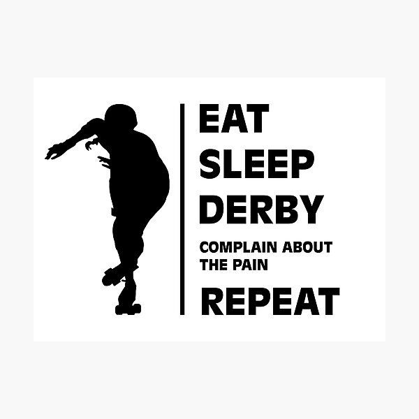 Item preview, Eat Sleep Derby designed and sold by nstoecklein.