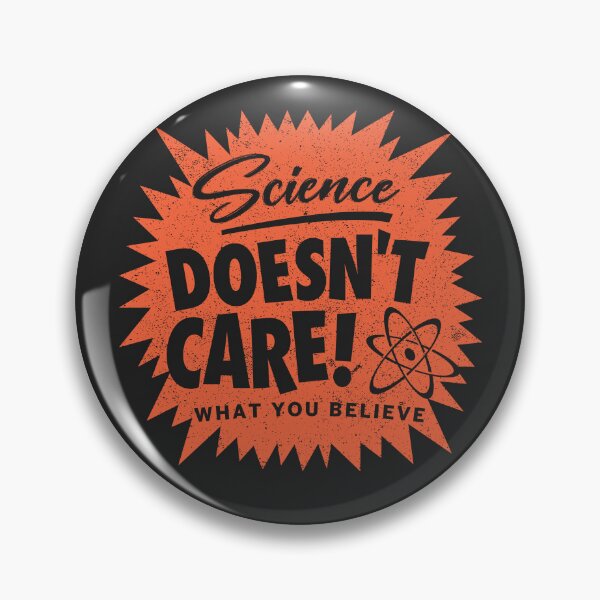 Item preview, Science Doesn't Care - Vintage designed and sold by TeeMonsters.