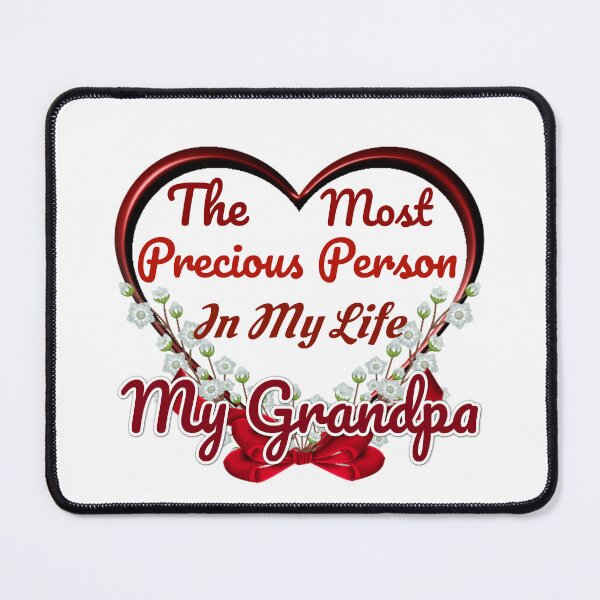 Item preview, The Most Precious Person  In My Life "My Grandpa" designed and sold by Pebasfa.