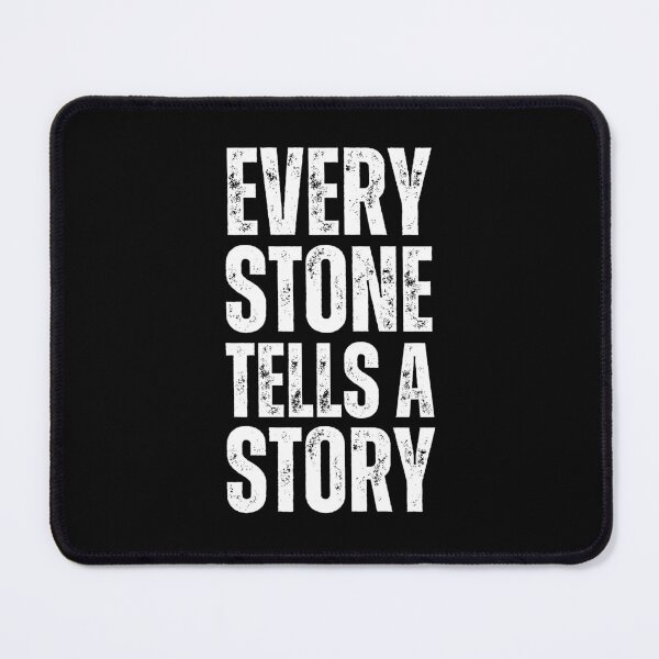 Item preview, Every Stone Tells A Story designed and sold by FunnyFactDesign.