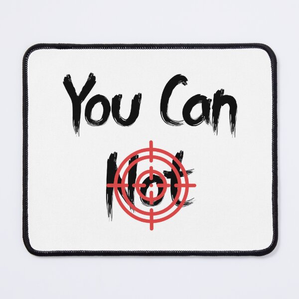 Item preview, You Can Not - Motivation & Inspirational designed and sold by nissimz.