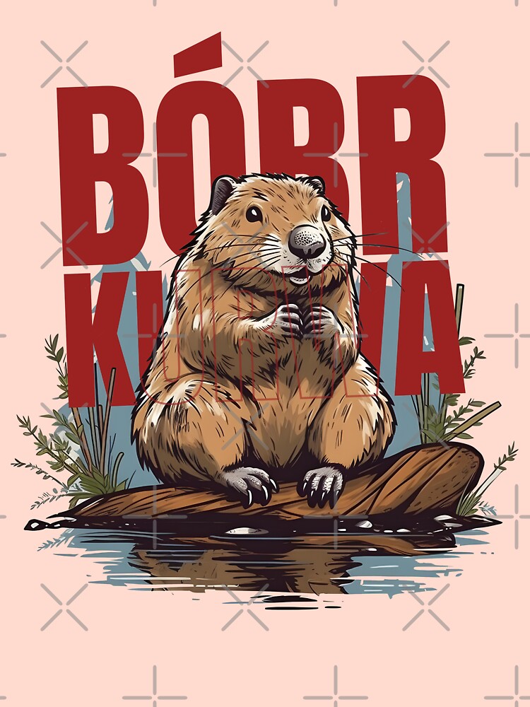 Bóbr Ku&*a - Bober, Bóbr, Beaver, Boberek Pullover Hoodie for