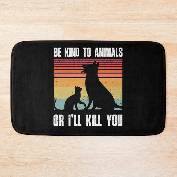 Item preview, Be Kind to animals or I'll Kill You,  Animal and pet Lovers, vintage retro designed and sold by SIMPLINZ.