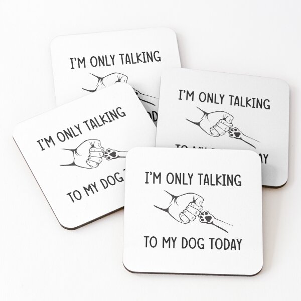 Item preview, I'm Only Talking to My Dog Today Dog Lover Gift designed and sold by SaritasShop.