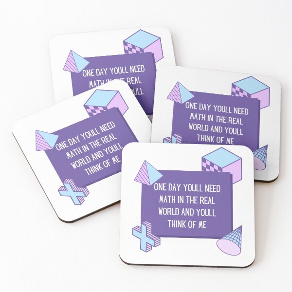 Item preview, One Day Youll Need Math In The Real World And Youll Think Of Me designed and sold by ArtShotss.