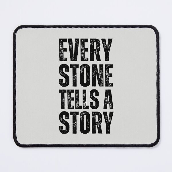 Item preview, Every Stone Tells A Story designed and sold by FunnyFactDesign.