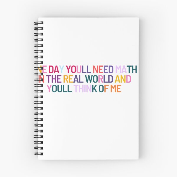 Item preview, One Day You'll Need Math In The Real World And You'll Think Of Me - Coloring  designed and sold by ArtShotss.