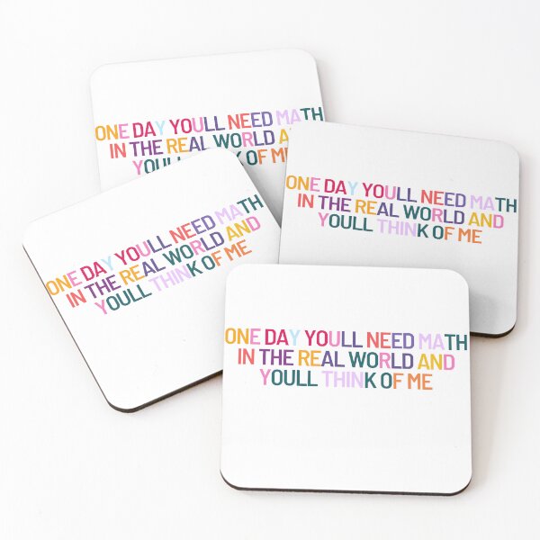 Item preview, One Day You'll Need Math In The Real World And You'll Think Of Me - Coloring  designed and sold by ArtShotss.