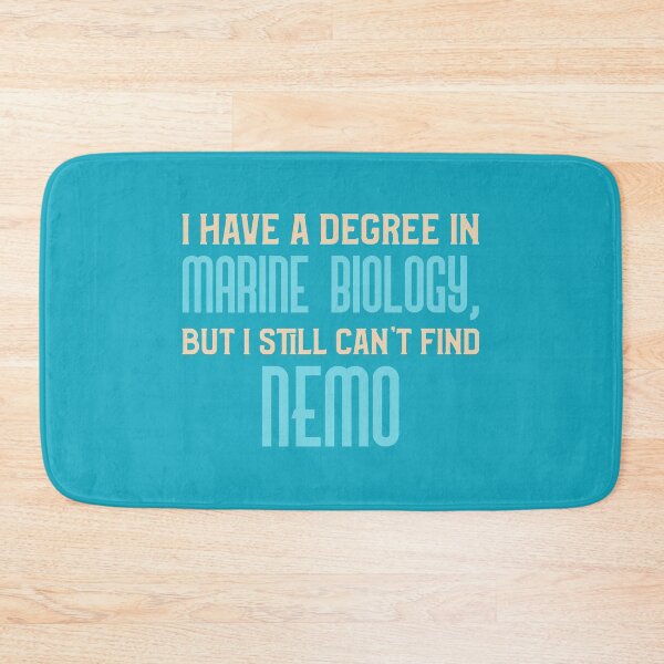 Item preview, I Have a Degree in Marine Biology, but I Still Can’t Find Nemo designed and sold by Winter--Flowers.