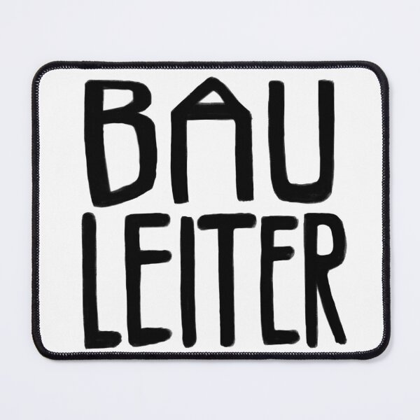 Item preview, Bau Leiter, Bauleiter designed and sold by badlydrawnbabe.