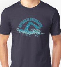 Oxygen Is Overrated - Funny Swimming Pun Gift Unisex T-Shirt