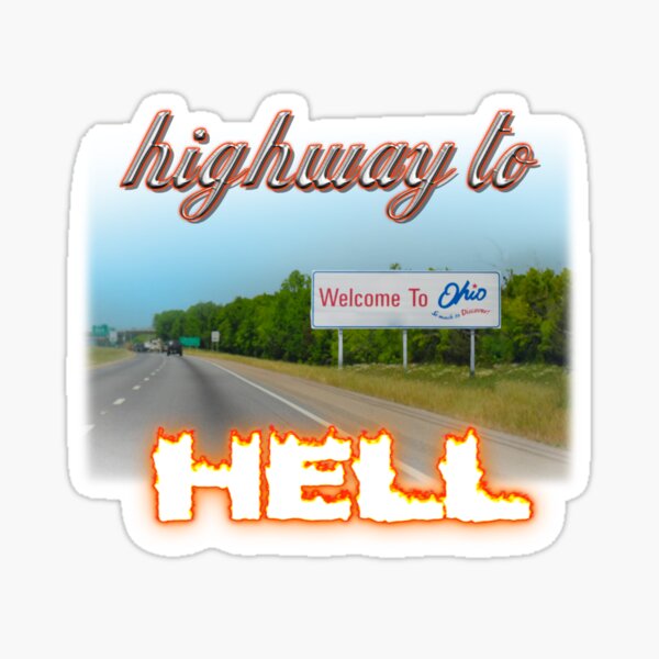Item preview, Welcome To Ohio Highway To Hell  designed and sold by snazzyseagull.