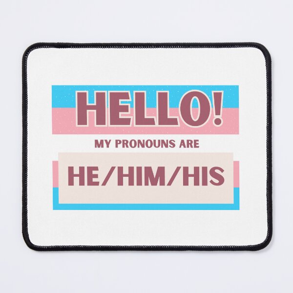 Item preview, Hello! My Pronouns Are: He/Him/His designed and sold by danger0usdays.