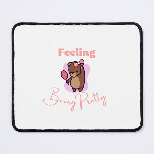 Item preview, Feeling Beary Pretty designed and sold by ThumboArtBumbo.