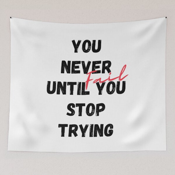 Item preview, you never fail until you stop trying designed and sold by Simo0455.