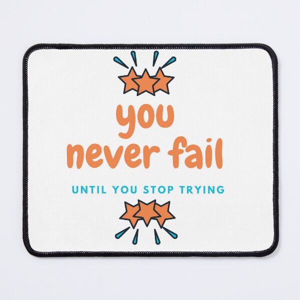 Item preview, you never fail until you stop trying designed and sold by Simo0455.
