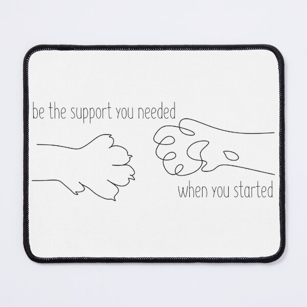 Item preview, Be The Support You Needed When You Started  designed and sold by introVETed.