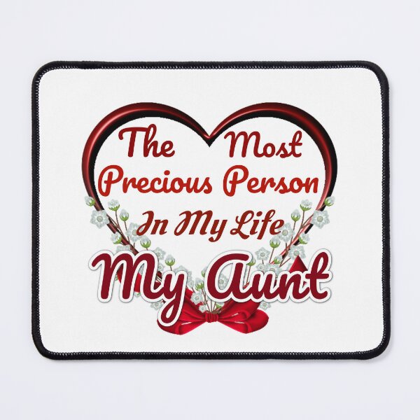 Item preview, The Most Precious Person  In My Life "My Aunt" designed and sold by Pebasfa.