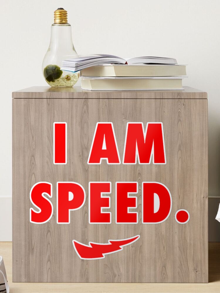 SPEED I AM SPEED QUOTE –