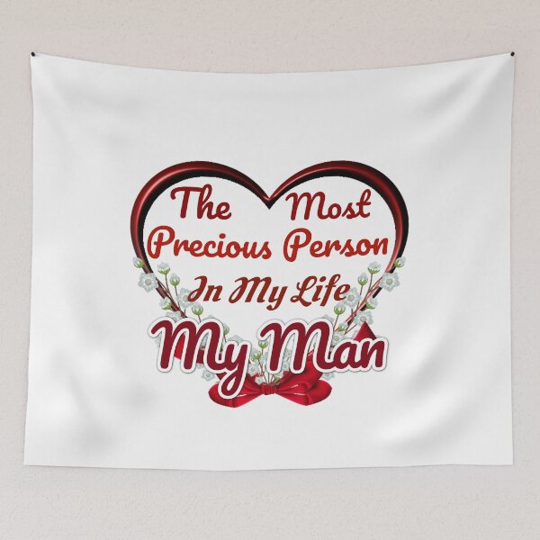 Item preview, The Most Precious Person In My Life "My Man"  designed and sold by Pebasfa.