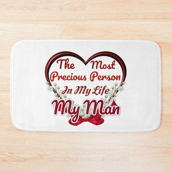 Item preview, The Most Precious Person In My Life "My Man"  designed and sold by Pebasfa.