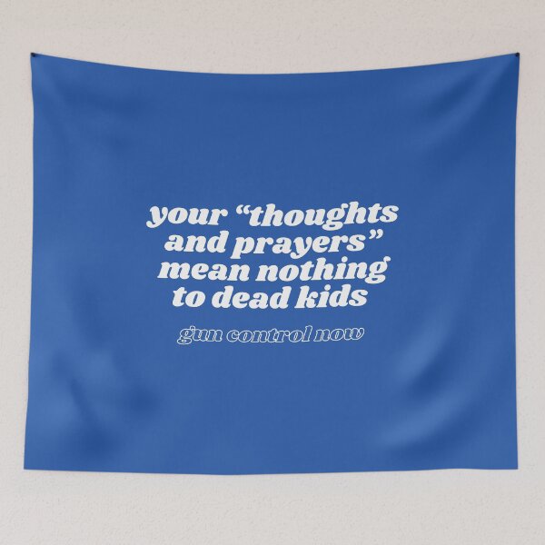 Item preview, your thoughts and prayers mean nothing_white text 2 designed and sold by quinnhopp.