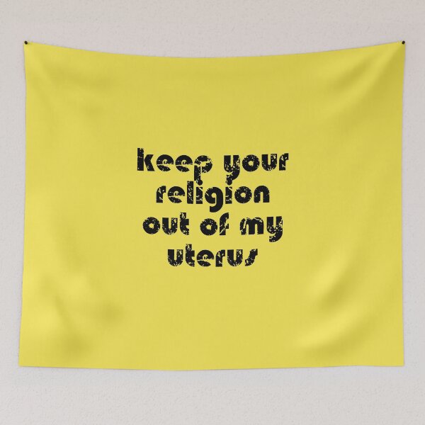 Item preview, keep your religion out of my uterus_destroyed designed and sold by quinnhopp.