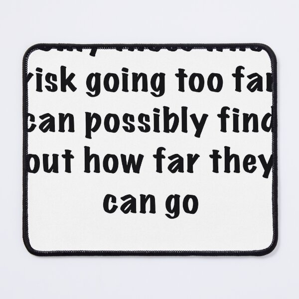 Item preview, Hiking risk inspirational quote designed and sold by SoulTrekking.