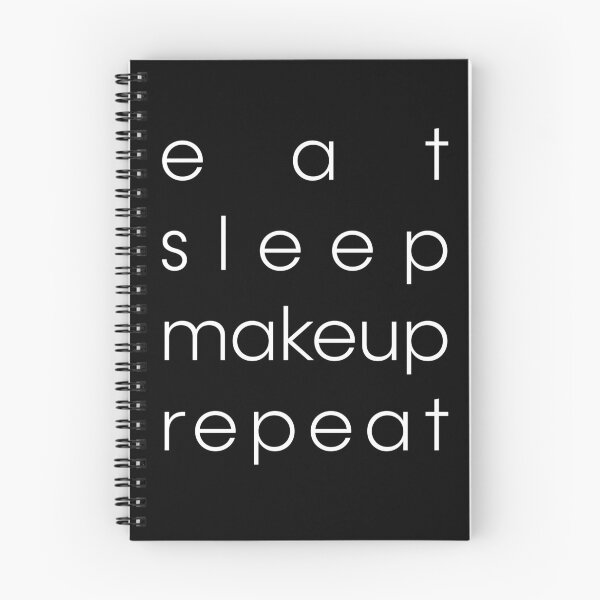 Item preview, Eat Sleep Make Up Repeat designed and sold by Hazmat-AI7.