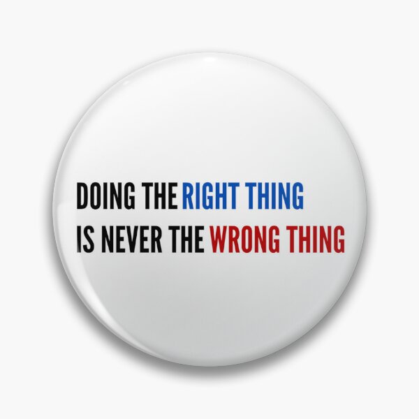 Item preview, Doing the right thing is never the wrong thing designed and sold by DigitalRedesign.