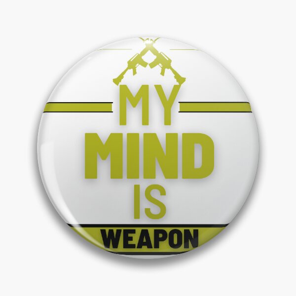 Item preview, My mind is my weapon designed and sold by desssigner.