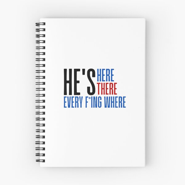 Item preview, He's here, he's there, he's every f-ing where designed and sold by DigitalRedesign.