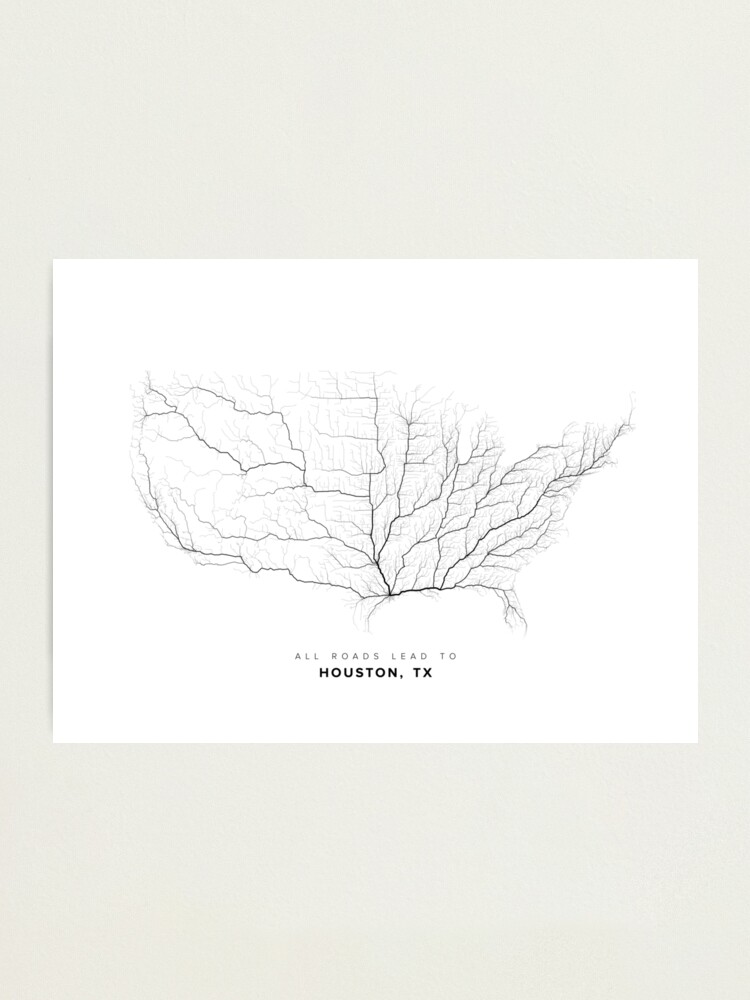 Alternate view of All Roads Lead to Houston (US edition) Photographic Print