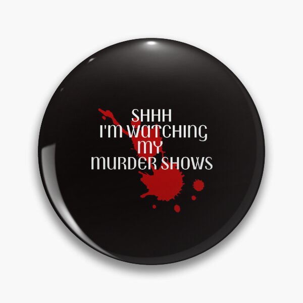 Item preview, Shhh I'm Watching My Murder Shows Crime Podcast Detective designed and sold by MagicSD Designs.