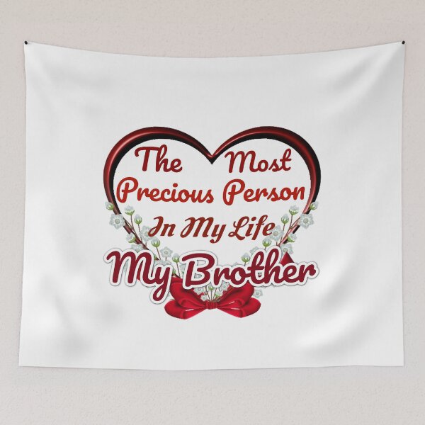 Item preview, The Most Precious Person n My Life "My Brother" designed and sold by Pebasfa.