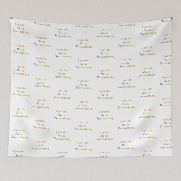 Item preview, I put the pro in procrastinate writing designed and sold by StoneybrokeM.