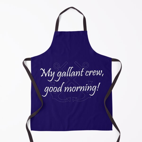 Item preview, My gallant crew, good morning! - Captain Corcoran, HMS Pinafore designed and sold by Lifes-a-boon.