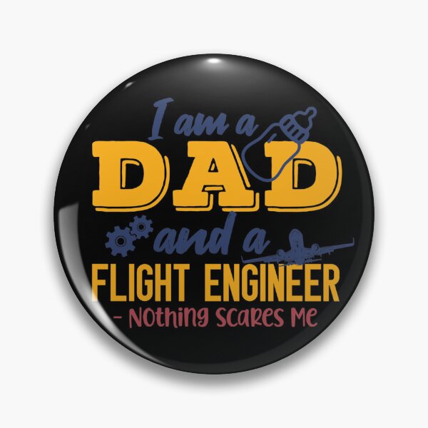 Item preview, Flight Engineer Dad nothing scares me designed and sold by AviationArtists.