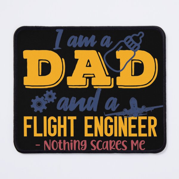 Item preview, Flight Engineer Dad nothing scares me designed and sold by AviationArtists.