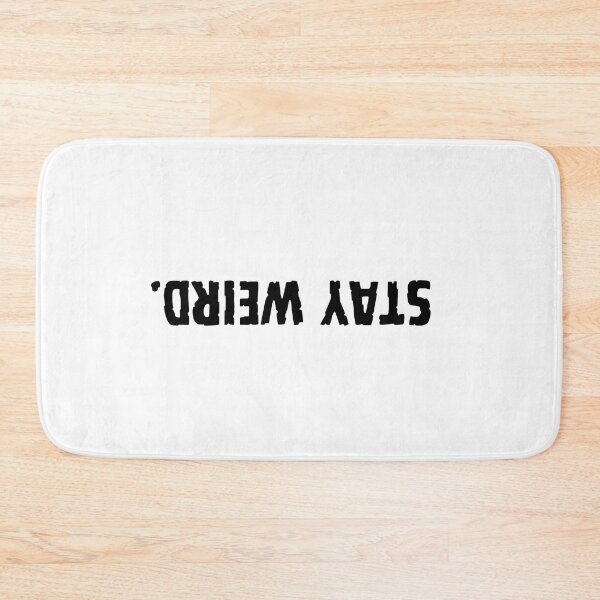 Item preview, stay weird. designed and sold by jakarshop.
