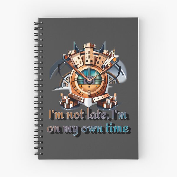 Item preview, I'm not late, I'm on my own time designed and sold by Dr-Kane.