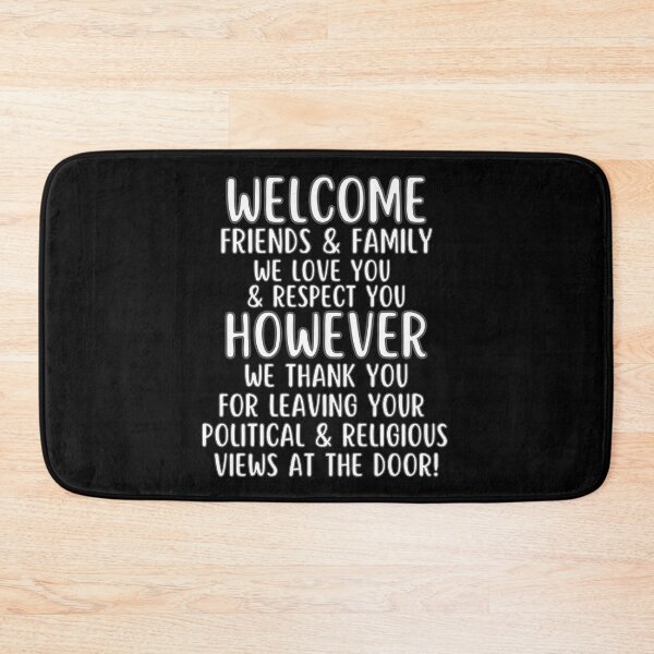 Item preview, Welcome & Thank You For Leaving Your Political & Religious Views Outside designed and sold by MojaveTradePost.