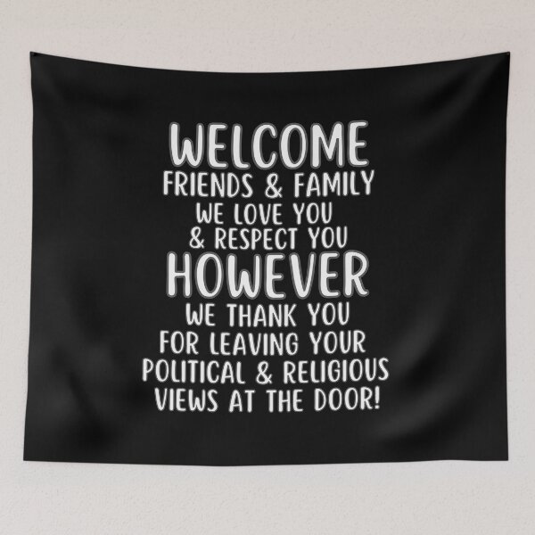 Item preview, Welcome & Thank You For Leaving Your Political & Religious Views Outside designed and sold by MojaveTradePost.
