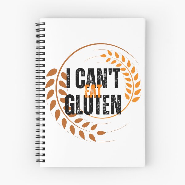 Item preview, I Cant Eat Gluten - Gluten-Free is the Way to Be: Embrace Your Wheat-Free Lifestyle designed and sold by Chromatic-Art.