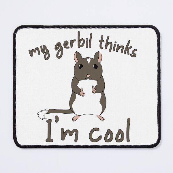 Item preview, Cute brown gerbil thinks im cool designed and sold by Becky-Marie.