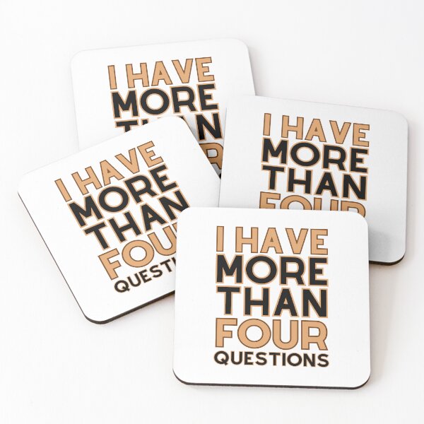 Item preview, I Have More Than Four Questions designed and sold by DBO ⭐⭐⭐⭐⭐.