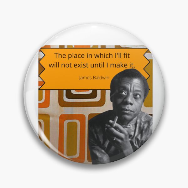 Item preview, James Baldwin Quote on Finding Your Place designed and sold by BattlestarEclectica.