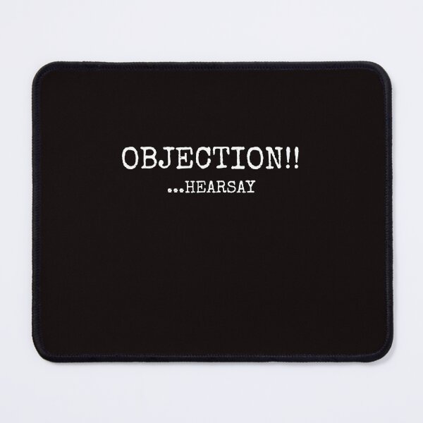 Item preview, OBJECTION HEARSAY designed and sold by KelliesCorner.